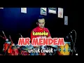 Download Lagu MISTER MENDEM ~ KARAOKE ~ UNTUK COWOK