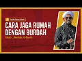 Download Lagu Cara Jaga Rumah Dengan Burdah - Syeikh Nazrul Nasir MP3