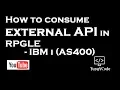 How to consume external API using HTTP - GET in IBM i