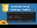 Javascript Coding Challenge Find PadEnd Code Output - Episode 25