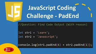 Javascript Coding Challenge Find PadEnd Code Output - Episode 25