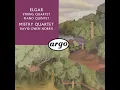 Elgar: Piano Quintet in A minor, Op. 84: 2. Adagio - David Owen Norris, Mistry Quartet & Edward Elgar