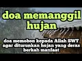 doa memanggil hujan