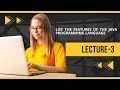 List the features of the java programming language Lecture 3