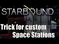 Starbound 1 3 Trick to make custom Space Stations