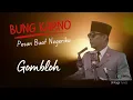 GOMBLOH - BUNG KARNO [Pesan Buat Negeriku] Lirik ♪