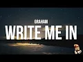 Download Lagu Graham - write me in (Lyrics)