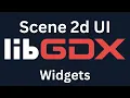 Java Game Development Libgdx Scene 2d UI Widgets