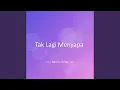 Lagu Tak Lagi Menyapa