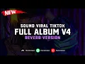 Download Lagu DJ Full Album V4 ( Reverb Version ) 🎧