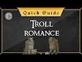 Quick Guide Troll romance