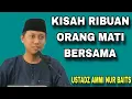 Download Lagu Kisah Ribuan Orang Mati Bersama – Pelajaran Besar dari Ujian Allah | Ustadz Ammi Nur Baits