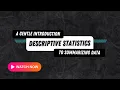 Descriptive Statistics - Fast Tutorial Code Demo