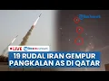 Download Lagu 🔴LIVE: Balas Dendam Iran! 19 Rudal Gempur Pangkalan Militer AS di Qatar yang Tampung 10.000 Pasukan