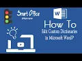 How To Edit Custom Dictionaries in Microsoft Word