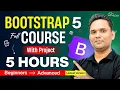 Bootstrap 5 Full Course for Beginners Website Project Included Learn Bootstrap in 5 Hours 2026