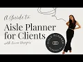 Aisle Planner Walk Through for Clients