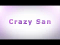 Download Lagu Crazy San Channel Trailer