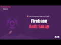 Setting Up Firebase Authentication for Angular Login API API Key Explained NgRx Course