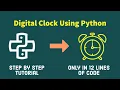Design Digital Clock using Python Programming