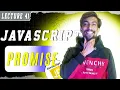 LEC 41 Promises in JavaScript thecodethread