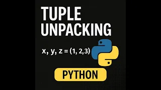 Unpacking Tuples in Python Python Tips Tricks for Beginners