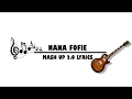 Download Lagu NANA FOFIE    MASHUP 2 0 LYRICS