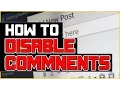 How To Disable All Comments On WordPress Turn Off Comments On Posts