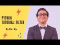 Python Tutorial on Functions Part 5 on Filter By Dr Ry Stemplicity