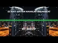Dj mati matian Mahalini breakbeat 2024