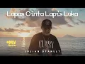 Download Lagu LAPAS CINTA LAPIS LUKA - JULIAN STANLLY (Official Music Video)