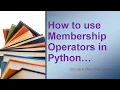 How to use Membership Operator Membership Operator in Python Membership Operator IN NOT IN