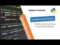 Data Analysis with Python Pandas Handling Missing Values