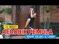 12 MENIT AEROBIK BAKAR KALORI \u0026 LEMAK