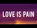 FINNEAS - Love Is Pain (Lyrics)
