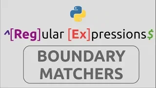 RegEx in Python Part-8 Boundary Matchers
