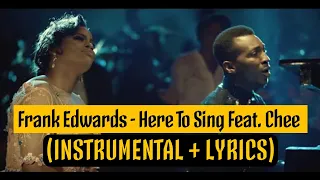 frank edwards here to sing feat chee official instrumental 
