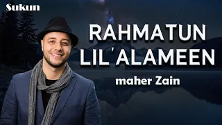 Maher Zain Rahmatun Lil Alameen ماهر زين رحمة للعالمين 
