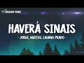 Jorge & Mateus, Lauana Prado - Haverá Sinais (Letra\Lyrics)