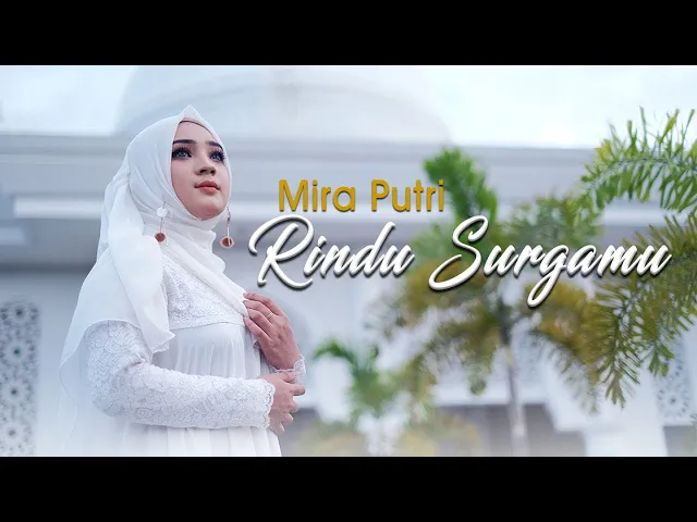 Download MP3 Mira Putri - Rindu Surgamu (Official Music Video)