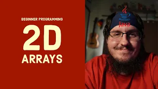Beginner Java - All about 2D Arrays