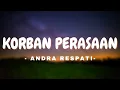 Download Lagu ANDRA RESPATI - KORBAN PERASAAN
