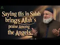 Download Lagu Saying This in Salah Brings Allah’s Praise Among the Angels | Ustadh Mohamad Baajour