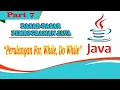 Dasar-Dasar Pemrograman Java Perulangan For While Do While