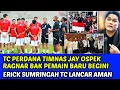 Download Lagu TC PERDANA TIMNAS DISURABAYA JAY OSPEK RAGNAR BAK PEMAIN BARU❗ERICK SUMRINGAH LANCAR AMAN