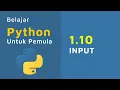 Belajar Python Untuk Pemula 1 10 INPUT
