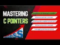 Mastering C Pointers Module 1 Understanding Memory Variables and Addresses