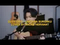 Dudy Oris - Laksana Surgaku | Andre Herviant Live Session