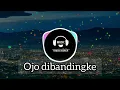 Download Lagu Ojo dibandingke slow remix