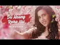 Download Lagu Dil Maang Raha Hai - Nikhita Gandhi | Ghost | Sanjeev Darshan | Sanjeev Chaturvedi
